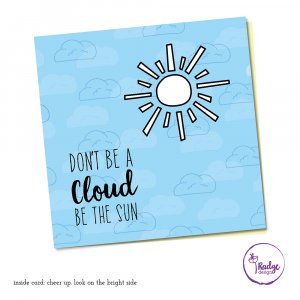 quirky greeting card design dont be a cloud e the sun
